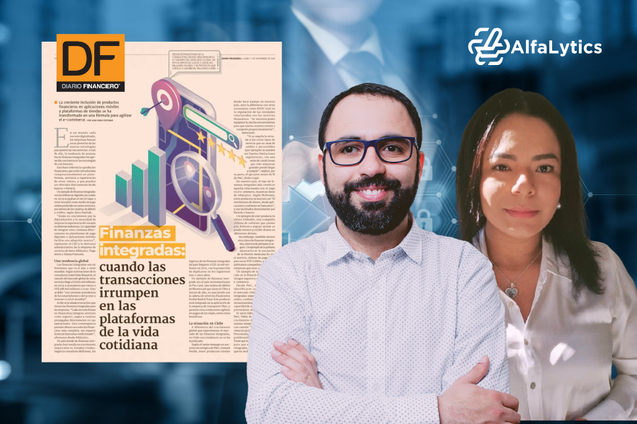 AlfaLytics en Diario Financiero: “Finanzas integradas cuando las transacciones irrumpen en las plataformas de la vida cotidiana”